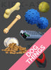 DOG THINGS